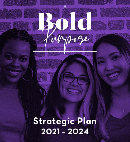 A Bold Purpose Banner for 2021-24 Strategic Plan, three women standing together